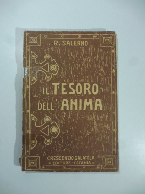 Il tesoro dell'anima. Aforismi e paradimmi.  Letture per l'educazione morale e civile.